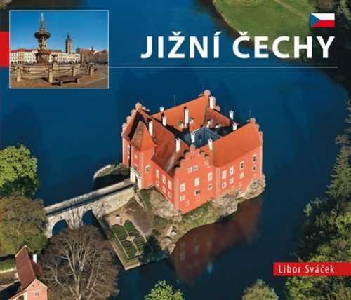 Jižní Čechy - malé/česky - Sváček Libor