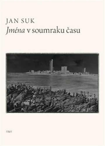 Jména v soumraku času - Suk Jan - 15x21