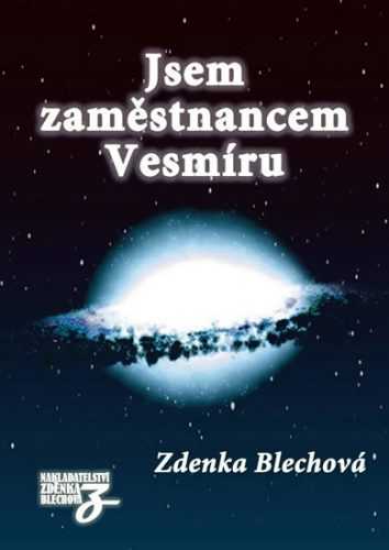 Jsem zaměstnancem Vesmíru - Blechová Zdenka - 14