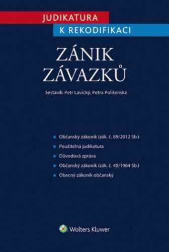 Judikatura k rekodifikaci - Zánik závazků - Petr Lavický