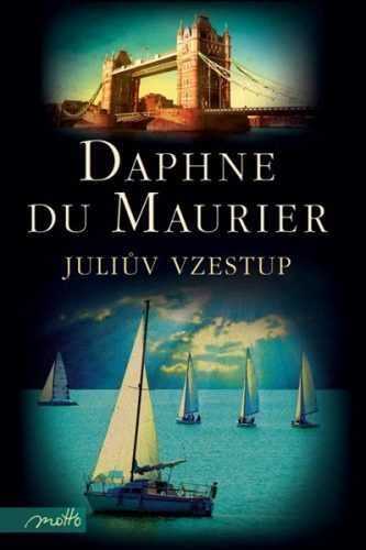 Juliův vzestup - Daphne du Maurier - 13x20