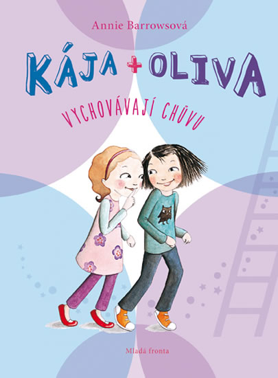 Kája + Oliva vychovávají chůvu - Barrowsová Annie - 15x20 cm