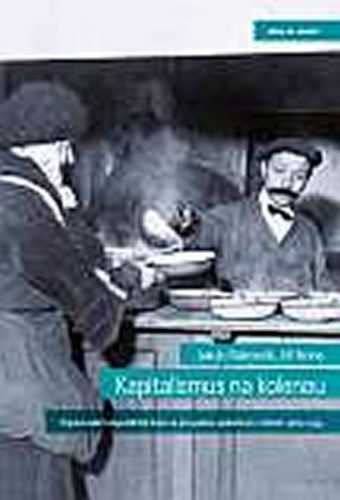 Kapitalismus na kolenou - Dopad velké hospodářské krize na evropskou společnost v letech 1929-1934 - Rákosník Jakub