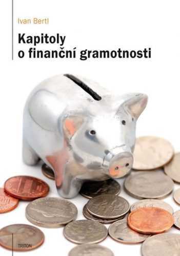 Kapitoly o finanční gramotnosti - Bertl Ivan - 14