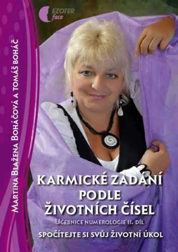 Karmické zadání podle životních čísel - Učebnice numerologie - II. díl - Boháčová Martina Blažena - 14