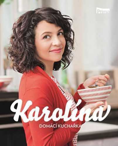 Karolína - Domácí kuchařka - Kamberská Karolína - 20x25