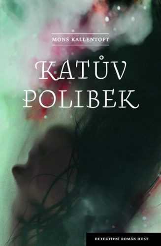 Katův polibek - Kallentoft Mons