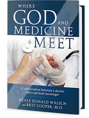 Kde se potkává Bůh s medicínou - Walsch Neale Donald