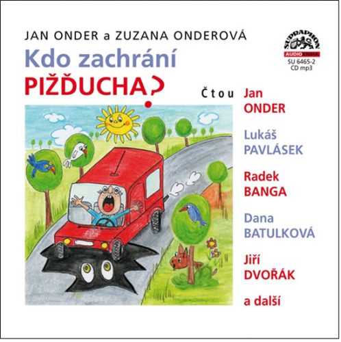 Kdo zachrání Pižďucha? - CD - Onder Jan