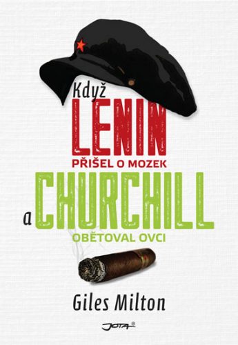 Když Lenin přišel o mozek a Churchill obětoval ovci - Milton Giles