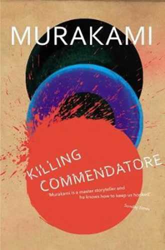 Killing Commendatore - Murakami Haruki