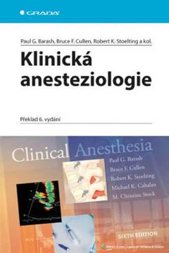 Klinická anesteziologie - Barash Paul G. a kolektiv - 16x24 cm