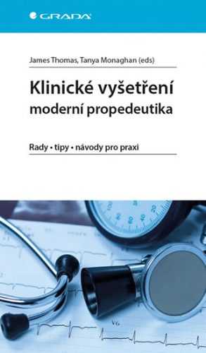 Klinické vyšetření - moderní propedeutika - Thomas James