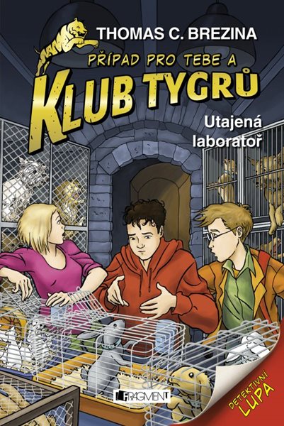 Klub Tygrů - Utajená laboratoř - Thomas Brezina - 12x18 cm