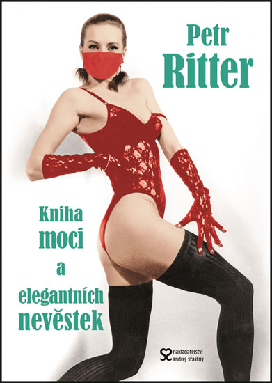 Kniha moci a elegantních nevěstek - Ritter Petr