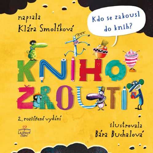 Knihožrouti - Kdo se zakousl do knih? - Smolíková Klára