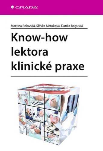 Know-how lektora klinické praxe - Reľovská Martina
