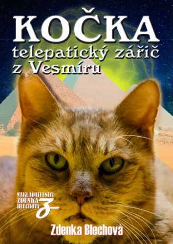 Kočka telepatický zářič z Vesmíru - Blechová Zdenka