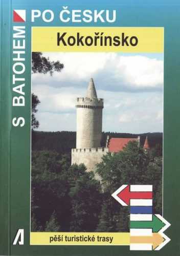 Kokořínsko - turistický průvodce Akcent - S batohem po Česku - Saša Ryvolová - 12x17 cm