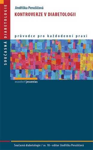 Kontroverze v diabetologii - Perušičová Jindřiška
