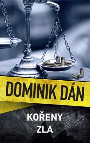 Kořeny zla - Dán Dominik