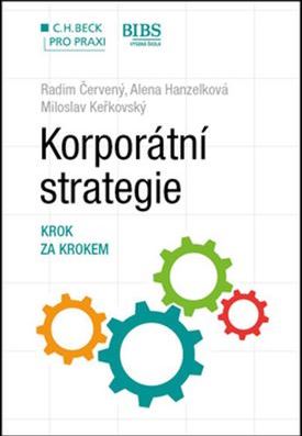 Korporátní strategie - Krok za krokem - Radim Červený