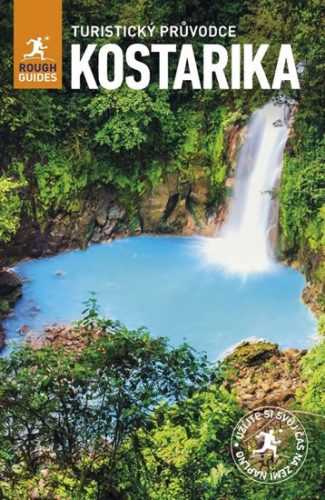 Kostarika - Turistický průvodce - Keeling Stephen