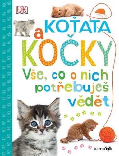 Koťata a kočky - Vše