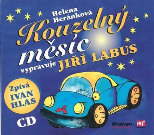 Kouzelný měsíc - CD (Vypravuje Jiří Lábus) - Beránková Helena