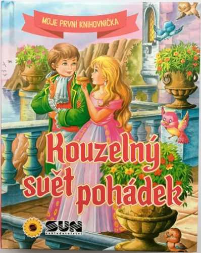 Kouzelný svět pohádek - Moje první knihovnička - neuveden