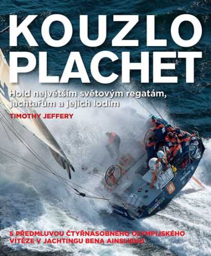 Kouzlo plachet – Hold největším světovým regatám