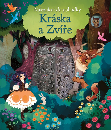 Kráska a Zvíře - Nakoukni do pohádky - Milbourneová Anna