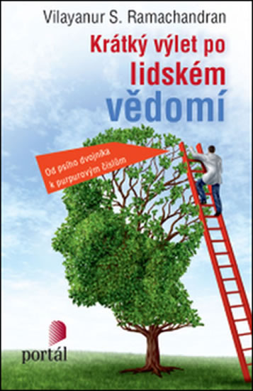 Krátký výlet po lidském vědomí - Ramachandran Vilayanur S.