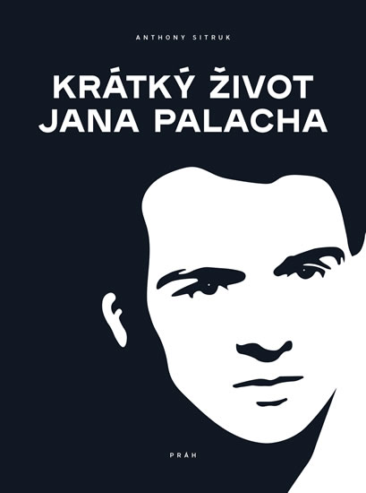 Krátký život Jana Palacha - Sitruk Anthony