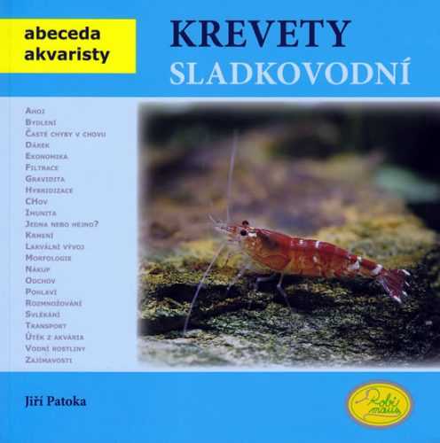 Krevety sladkovodní - Abeceda akvaristy - Patoka Jiří - 19x19