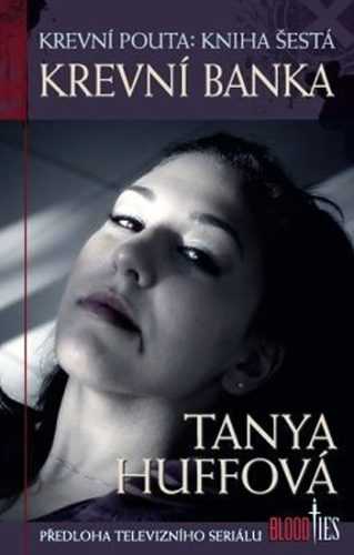 Krevní pouta 6 - Krevní banka - Huffová Tanya - 11