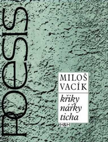 Křiky nářky ticha - Vacík Miloš - 14