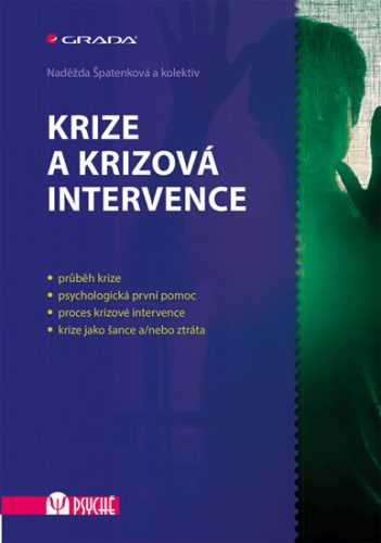 Krize a krizová intervence - Špatenková Naděžda a kolektiv