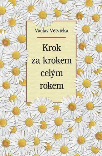 Krok za krokem celým rokem - Větvička Václav