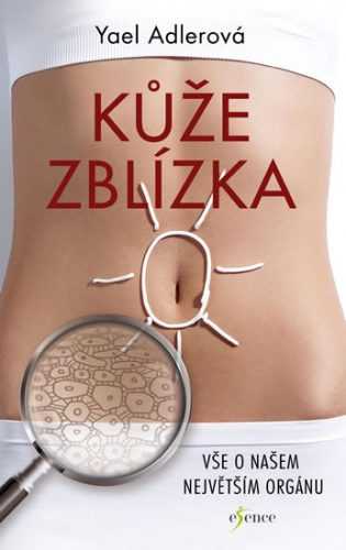 Kůže zblízka - Adlerová Yael