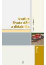 Kvalita života dětí a didaktika - Lukášová Hana - A5