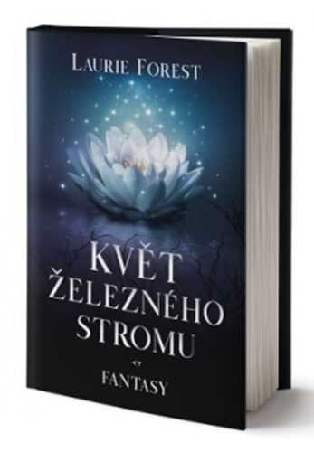 Květ železného stromu - Forest Laurie