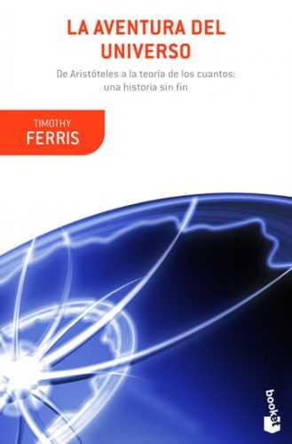 La aventura del universo  - Ferriss Timothy