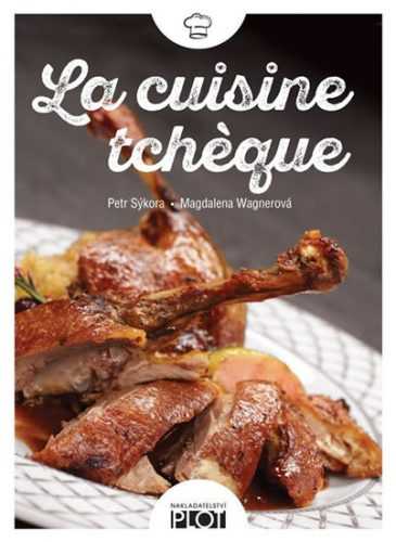 La cuisine tcheque - Sýkora Petr