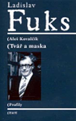 Ladislav Fuks - Tvář a maska - Kovalčík Aleš - 12
