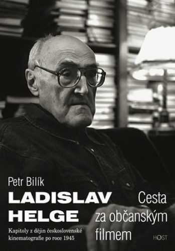 Ladislav Helge - Cesta za občanským filmem - Bilík Petr - 16