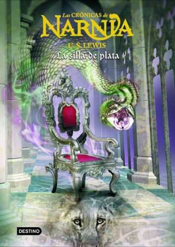Las Crónicas de Narnia 6: La silla de plata - Lewis C. S.
