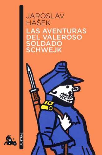 Las aventuras del valeroso soldado Schwejk - Hašek Jaroslav