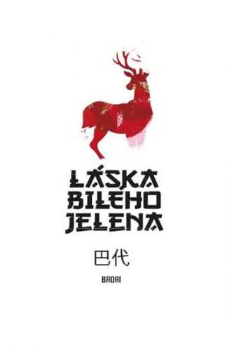 Láska bílého jelena - Badai