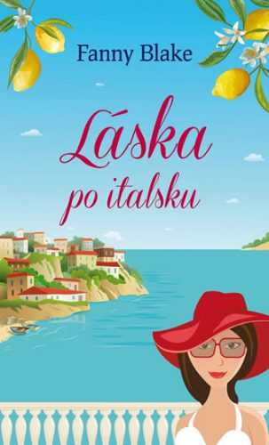 Láska po italsku - Blake Fanny